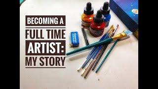 Becoming a full time artist: how it all began