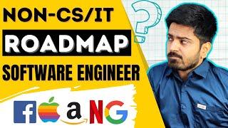 Non CS to Software Engineer Roadmap | Software engineering Roadmap to get into Product based Company