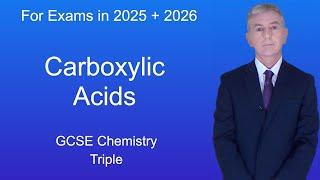 GCSE Chemistry Revision "Carboxylic Acids" (Triple)