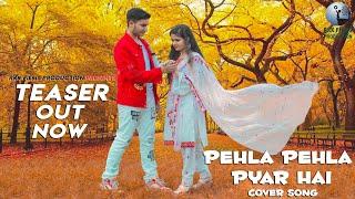 Pehla Pehla Pyar Hai | Teaser | Aaryan & Esha paal | Rkk films production | 2020