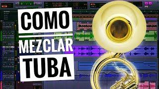 Como MEZCLAR TUBA para BANDA SINALOENCE o Norteño