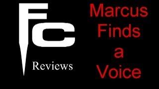 Marcus Finds A Voice (2014) Review on The Final Cut