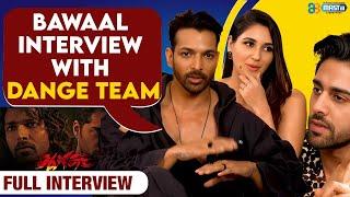 Harshvardhan Rane, Nikita Dutta  Aur Ehan Bhat Ke Saath Bawaal Interview| Dange Interview