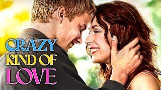 Crazy Kind of Love | ROMANCE | Full Movie in English