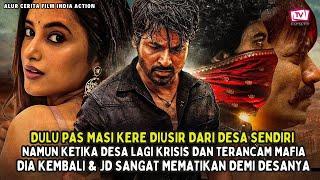 DUSIR DRI DESANYA JUSTRU KEMBALI DAN SLMATKAN DESA DAN RAKYAT JLATAII ALUR CERITA FILM INDIA ACTION