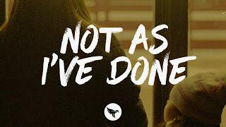 Kasey Tyndall - Not As I've Done (Lyrics)