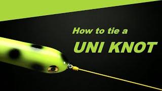 Fishing Knots - How to tie a Uni Knot. One of the best fishing knots.