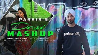 Desi Mashup (Full Video) Parvin Singh | Latest Punjabi Mashup 2021