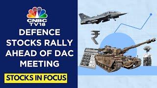 Defence Stocks Surge Ahead of Defence Acquisition Council Meeting Today | CNBC TV18