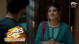 Mehshar Episode 10 | 𝐁𝐞𝐬𝐭 𝐌𝐨𝐦𝐞𝐧𝐭 𝟎𝟏 | Neelam Muneer - Imran Abbas - Sidra Niazi | HAR PAL GEO