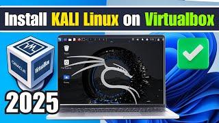 How To Install Kali Linux 2025 in VirtualBox (2025 UPDATED)