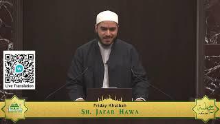 خير الدعاء | Khutbah by Sh. Jafar Hawa