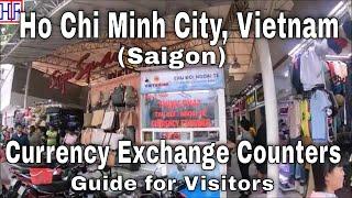 Ho Chi Minh City (Saigon) Currency Exchange Guide | Ho Chi Minh City, Vietnam  Travel Guides Ep#7