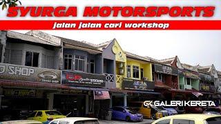 Syurga Motorsports Malaysia - Jalan Jalan Cari Workshop