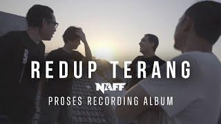 NaFF - Behind the Scene Album Redup Terang