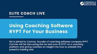Elite Coach Live: Using Coaching Software RYPT For Your Business