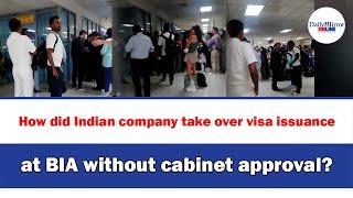 How did Indian company take over visa issuance at BIA without cabinet approval?