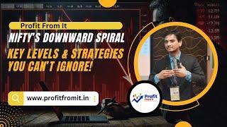 Nifty’s Downward Spiral: Key Levels & Strategies You Can’t Ignore! #profitfromit #nifty #nifty50