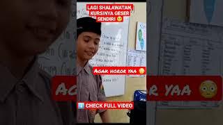 HOROR! KURSI GESER SENDIRI PAS LAGI SHALAWATAN 