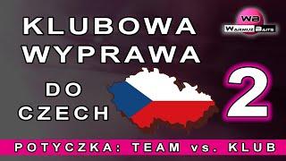 Klubowa wyprawa do Czech - część 2