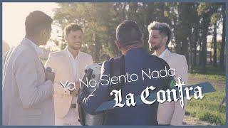 La Contra - Ya No Siento Nada (Videoclip Oficial) 2022