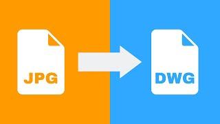 How to Convert JPG To DWG (2024)