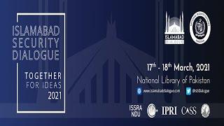 Islamabad Security Dialogue - Session 01 & 02 #IslamabadDialogue #NationalSecurity