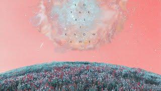 So Far As I Know - Awe [Album] (2024)