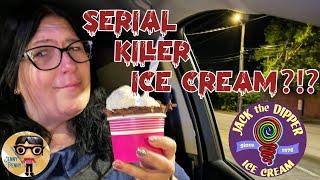 Jack the Dipper is Killer!!! Ice Cream, Warm Waffle Cones, and MURDER!!!!