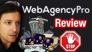 Web Agency Pro Review  2/10 MISLEADING  Honest Web Agency Pro Review