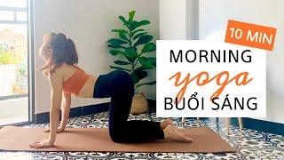 Yoga Cho Buổi Sáng Đầy Năng Lượng | 10 Minutes Morning Yoga Workout