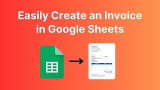 How to Automatically Create an Invoice in Google Sheets (2024)