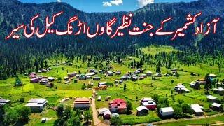 Arang Kel Village Tour || Neelam Valley Neelam River || Azad Kashmir Pakistan