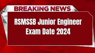 RSMSSB Junior Engineer Exam Date 2024 | Check Exam Date