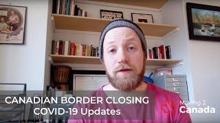 Canada closes its borders: Coronavirus (COVID-19) and updates to Canadian immigration