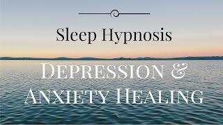 Sleep Hypnosis for Anxiety and Depression Healing