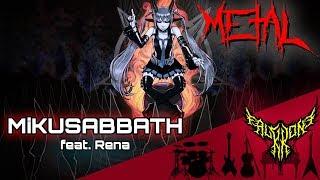 MiKUSABBATH (feat. Rena) 【Intense Symphonic Metal Cover】
