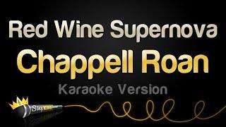 Chappell Roan - Red Wine Supernova (Karaoke Version)