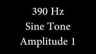 390 Hz Sine Tone Amplitude 1