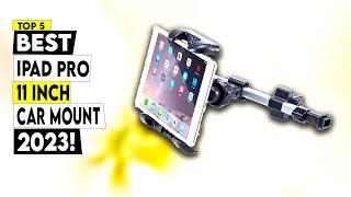 Top 5 Best Ipad Pro 11 Inch Car Mount 2023!