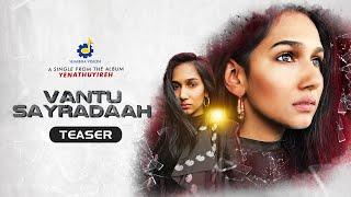 Vantu Sayradaah -Teaser | D.S Shaila V Feat. Tupakeys | Jasmin Michael Karnan G Crak | Yasmin Nadiah