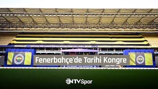 Fenerbahçe'de Tarihi Kongre | Kürsü Konuşmaları, Özel Röportajlar ve Süper Kupa'dan Çekilme Yetkisi