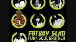 FATBOY SLIM- FUNK SOUL BROTHER