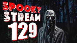 Spooky Stream 129 | True Horror Stories | Horror Stories | Horror | Spooky Haunted Tales