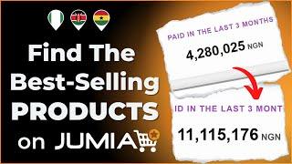 How to Find TOP Best Selling Products on Jumia | The Most Profitable Product on Jumia in 2024