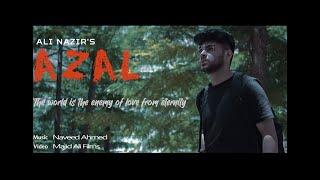 AZAL - Ali Nazir | Official music video
