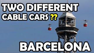 Are there two different cable cars in Barcelona?