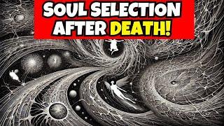 Afterlife Secrets: How Souls Choose Their Next Parents and Soulmates  (Simply Explained)