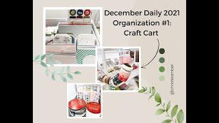 December Daily 2021 Organization #1 || Craft Cart