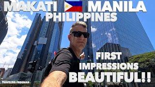 My Beautiful First Impressions Of Makati, Metro Manila, Philippines 